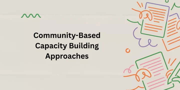 Community-Based Capacity Building Approaches