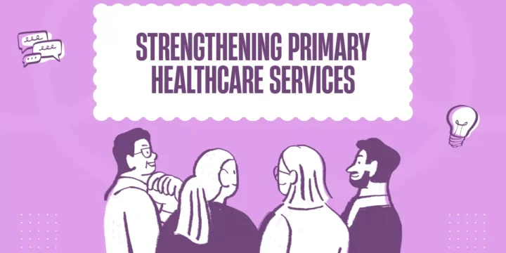 Strengthening Primary Healthcare Services